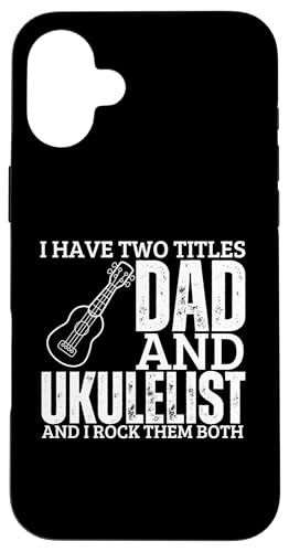 Ukulelist And Dad Proud, lustige Herren-Ukulele Hülle für iPhone 16 Plus Ukulelist And Dad Proud, lustige Herren-Ukulele Hülle für iPhone 16 Plus von Gifts For Baritone Ukulele Players