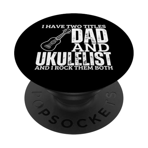 Ukulelist And Dad Proud, lustige Herren-Ukulele PopSockets Klebender PopGrip Ukulelist And Dad Proud, lustige Herren-Ukulele PopSockets Klebender PopGrip von Gifts For Baritone Ukulele Players