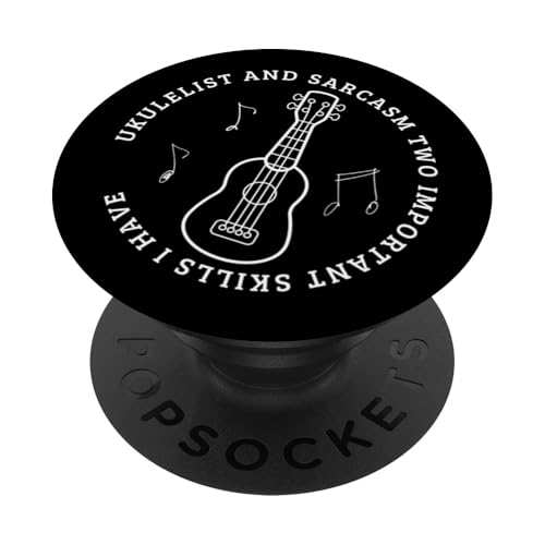 Ukulelist und Sarcasm lustiger Ukulelenspieler PopSockets Klebender PopGrip Ukulelist und Sarcasm lustiger Ukulelenspieler PopSockets Klebender PopGrip von Gifts For Baritone Ukulele Players