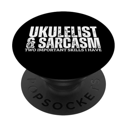 Ukulelist und Sarcasm lustiger Ukulelenspieler PopSockets Klebender PopGrip Ukulelist und Sarcasm lustiger Ukulelenspieler PopSockets Klebender PopGrip von Gifts For Baritone Ukulele Players