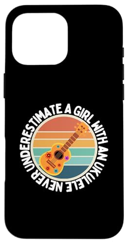 Unterschätze niemals ein Mädchen mit einer Ukulele für Frauen-Ukulelisten Hülle für iPhone 16 Pro Max Unterschätze niemals ein Mädchen mit einer Ukulele für Frauen-Ukulelisten Hülle für iPhone 16 Pro Max von Gifts For Baritone Ukulele Players