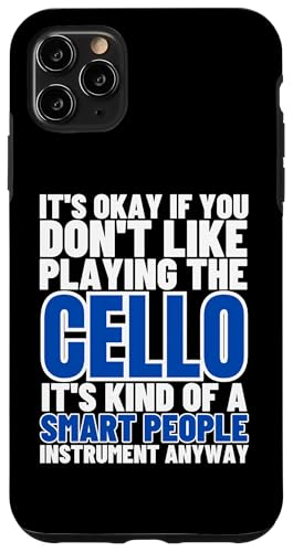 Cello Is For Smart People Lustiger Cellist Hülle für iPhone 11 Pro Max von Gifts For Cello Players And Cellists