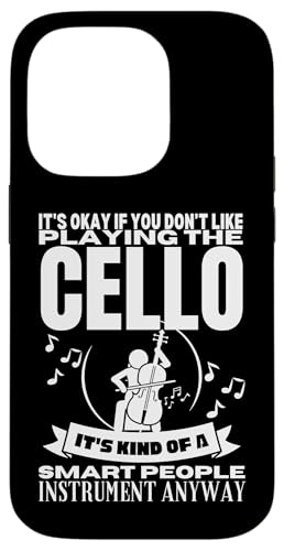 Cello Is For Smart People Lustiger Cellist Hülle für iPhone 14 Pro von Gifts For Cello Players And Cellists