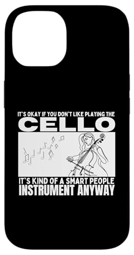 Cello Is For Smart People Lustiger Cellist Hülle für iPhone 14 von Gifts For Cello Players And Cellists