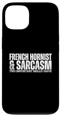 Französischer Hornist und Sarkasmus lustiger Waldhornspieler Hülle für iPhone 13 von Gifts For French Horn Player