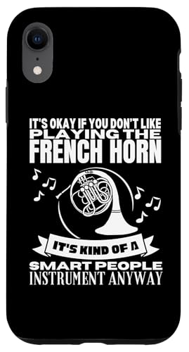 Französisches Horn ist für kluge Leute, lustiger französischer Hornist Hülle für iPhone XR Französisches Horn ist für kluge Leute, lustiger französischer Hornist Hülle für iPhone XR von Gifts For French Horn Player