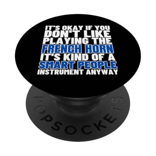 Französisches Horn ist für kluge Leute, lustiger französischer Hornist PopSockets Klebender PopGrip Französisches Horn ist für kluge Leute, lustiger französischer Hornist PopSockets Klebender PopGrip von Gifts For French Horn Player