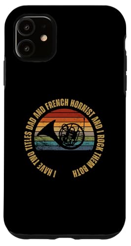 Waldhornist und Papa Proud Funny Men-Waldhorn Hülle für iPhone 11 Waldhornist und Papa Proud Funny Men-Waldhorn Hülle für iPhone 11 von Gifts For French Horn Player