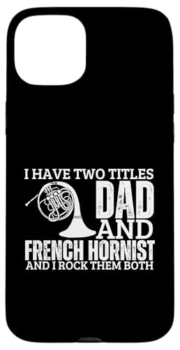Waldhornist und Papa Proud Funny Men-Waldhorn Hülle für iPhone 15 Plus Waldhornist und Papa Proud Funny Men-Waldhorn Hülle für iPhone 15 Plus von Gifts For French Horn Player