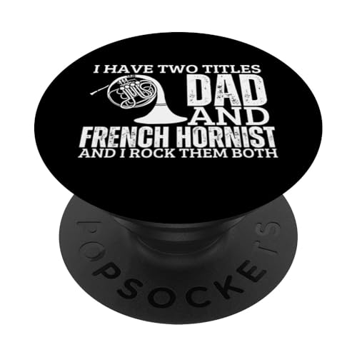 Waldhornist und Papa Proud Funny Men-Waldhorn PopSockets Klebender PopGrip von Gifts For French Horn Player