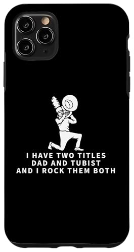 Tubist And Dad Proud Lustige Männertuba Hülle für iPhone 11 Pro Max von Gifts For Tuba Players
