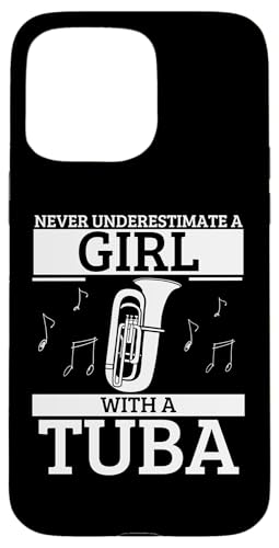 Unterschätze niemals ein Mädchen mit einer Tuba Lustige Tubistin Hülle für iPhone 15 Pro Max Unterschätze niemals ein Mädchen mit einer Tuba Lustige Tubistin Hülle für iPhone 15 Pro Max von Gifts For Tuba Players