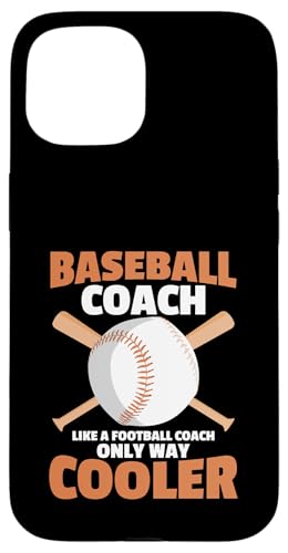 Baseball-Trainer Hülle für iPhone 15 Baseball-Trainer Hülle für iPhone 15 von Gifts for Baseball Coach Gift ideas for Men
