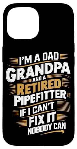 Rohrmonteur Klempner Ruhestand Pipefitter Hülle für iPhone 15 von Gifts for Pipefitters / Pipefitter Gifts for Men