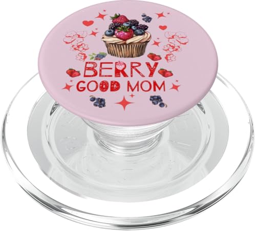 Berry Good Mom Süße Cupcake-Frucht zum Muttertag PopSockets PopGrip für MagSafe von Gifts & Beads