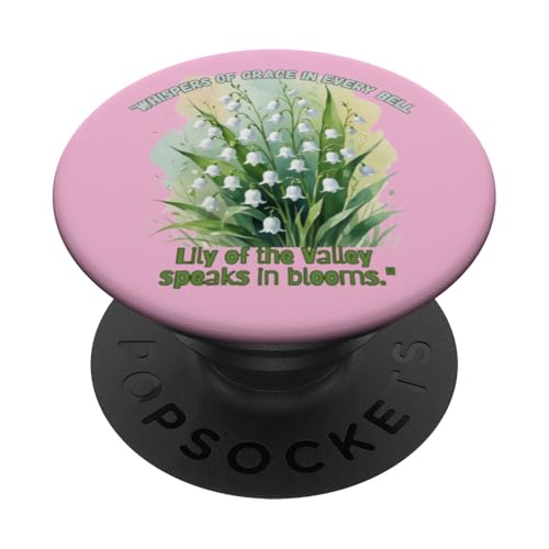 Flüstern der Anmut in jeder Glocke, Maiglöckchen spricht PopSockets Klebender PopGrip Flüstern der Anmut in jeder Glocke, Maiglöckchen spricht PopSockets Klebender PopGrip von Gifts & Beads