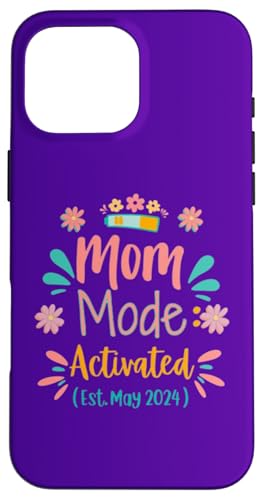 Mom-Modus aktiviert Est. Mai 2024 Hülle für iPhone 16 Pro Max von Gifts & Beads