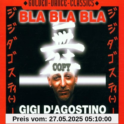 Bla Bla Bla von Gigi D Agostino