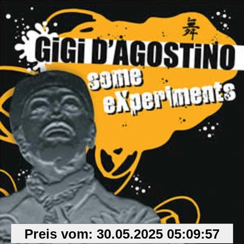 Some Experiments Some Experiments von Gigi D Agostino