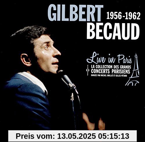 Live In Paris 1956-1962 Live In Paris 1956-1962 von Gilbert Bécaud