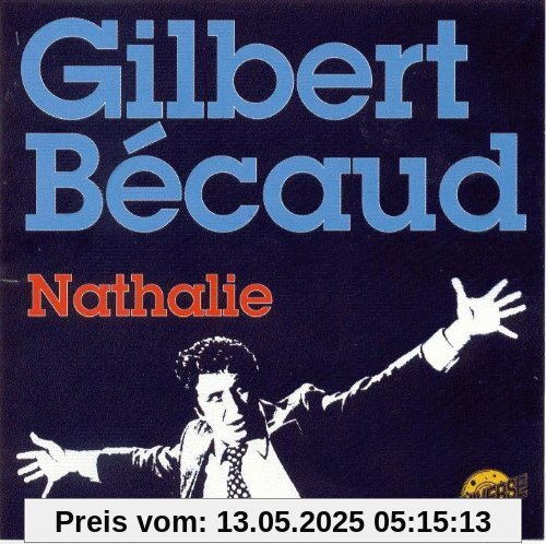 Nathalie Nathalie von Gilbert Bécaud