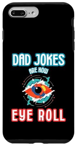 Dad Witze Are How Eye Roll Hülle für iPhone 7 Plus/8 Plus Dad Witze Are How Eye Roll Hülle für iPhone 7 Plus/8 Plus von Gilbium
