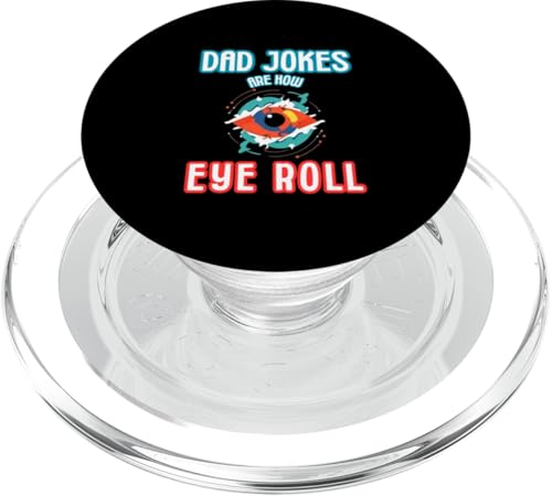 Dad Witze Are How Eye Roll PopSockets PopGrip für MagSafe von Gilbium