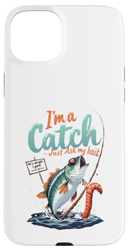 Fischen lustig Ich bin ein Fang Frag einfach meinen Köder Hülle für iPhone 15 Plus Fischen lustig Ich bin ein Fang Frag einfach meinen Köder Hülle für iPhone 15 Plus von Gilbium
