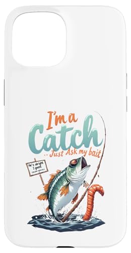 Fischen lustig Ich bin ein Fang Frag einfach meinen Köder Hülle für iPhone 15 Fischen lustig Ich bin ein Fang Frag einfach meinen Köder Hülle für iPhone 15 von Gilbium
