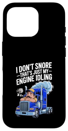 I Don't Snore That's just my engine idling Hülle für iPhone 16 Pro I Don't Snore That's just my engine idling Hülle für iPhone 16 Pro von Gilbium