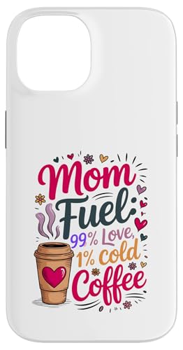 Mom Fuel 99% Liebe, 1% kalter Kaffee Hülle für iPhone 14 Mom Fuel 99% Liebe, 1% kalter Kaffee Hülle für iPhone 14 von Gilbium