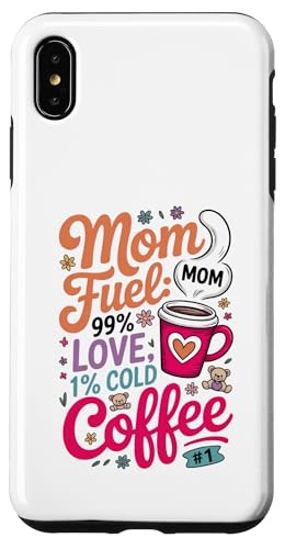 Mom Fuel 99% Liebe 1% kalten Kaffee Hülle für iPhone XS Max von Gilbium