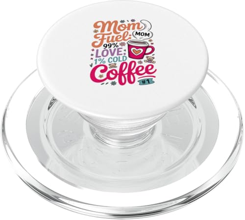Mom Fuel 99% Liebe 1% kalten Kaffee PopSockets PopGrip für MagSafe Mom Fuel 99% Liebe 1% kalten Kaffee PopSockets PopGrip für MagSafe von Gilbium