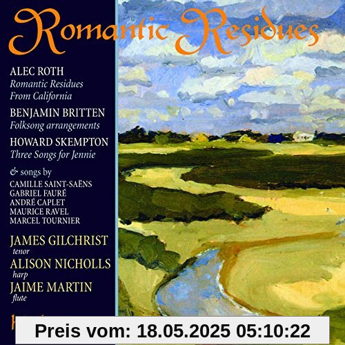 Romantic Residues-Lieder für Tenor und Harfe Romantic Residues-Lieder für Tenor und Harfe von Gilchrist