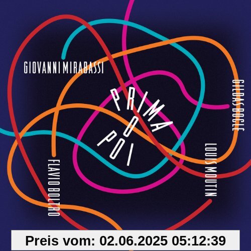 Prima O Poi Prima O Poi von Giovanni Mirabassi