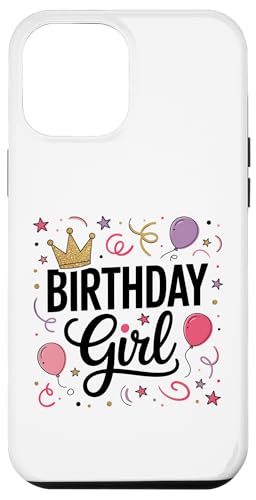 Geburtstag Mädchen Krone Party Luftballons Mädchen Kleinkind Mädchen Frauen Hülle für iPhone 12 Pro Max von Girly Birthday Tees NYC