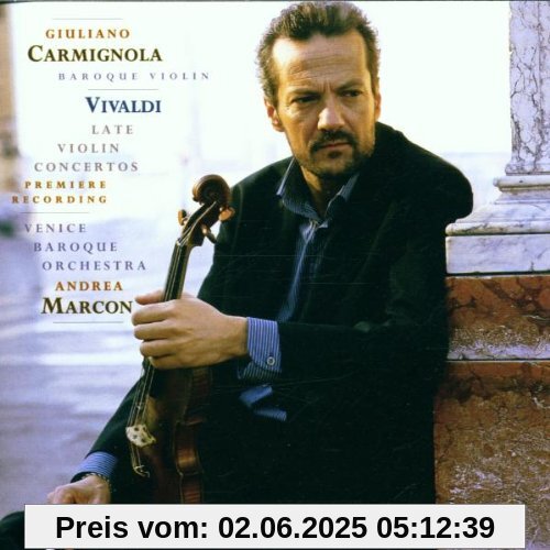 Vivaldi: Late Violin Concertos von Giuliano Carmignola