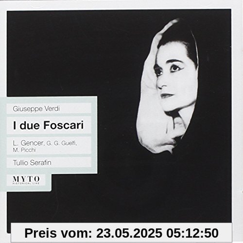 I Due Foscari: Gencer-Guelfi-Picchi Veni I Due Foscari: Gencer-Guelfi-Picchi Veni von Giuseppe Verdi