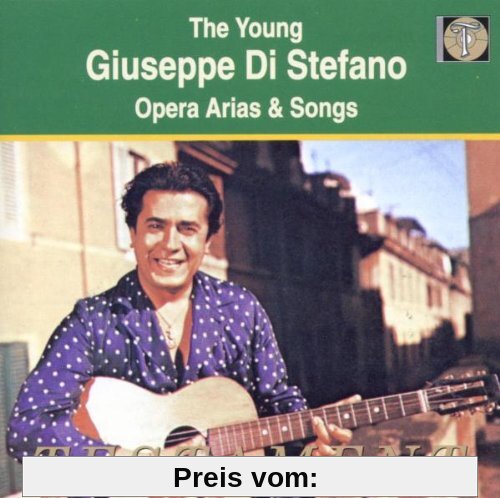 The Young Giuseppe di Stefano (Opernarien und Lieder) von Giuseppe di Stefano