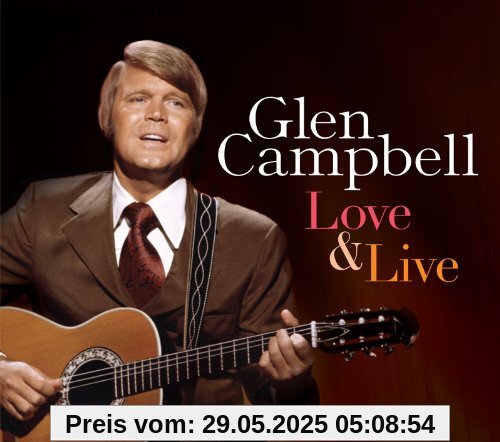 Love & Live Love & Live von Glen Campbell