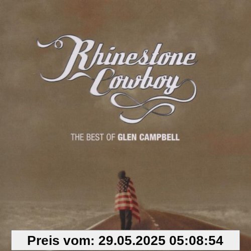 Rhinestone Cowboy - The Best of Rhinestone Cowboy - The Best of von Glen Campbell