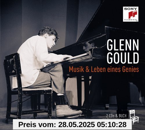 Glenn Gould - Musik und Leben eines Genies von Glenn Gould