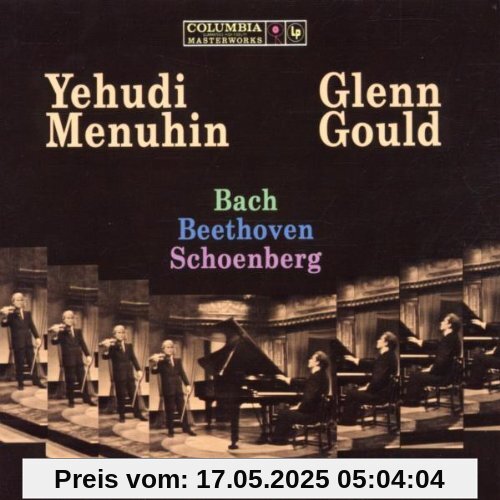 Gould Meets Menuhin Gould Meets Menuhin von Glenn Gould