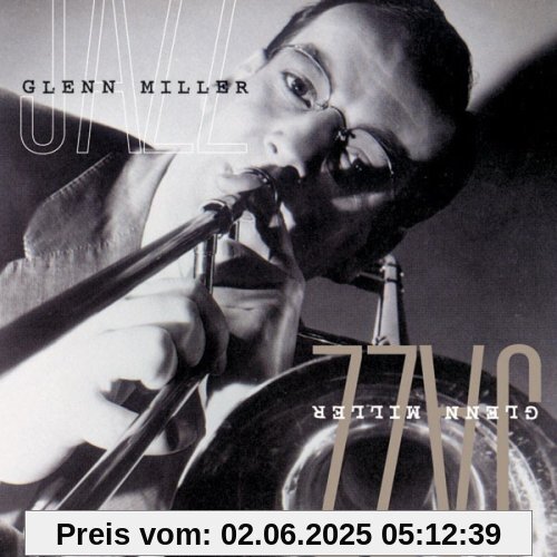 Glenn Miller Jazz Glenn Miller Jazz von Glenn Miller