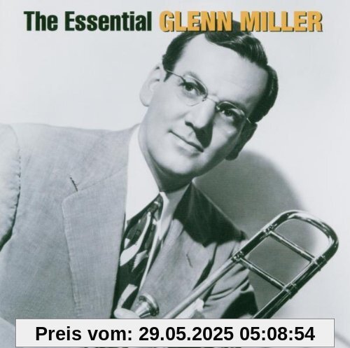 The Essential Glenn Miller von Glenn Miller