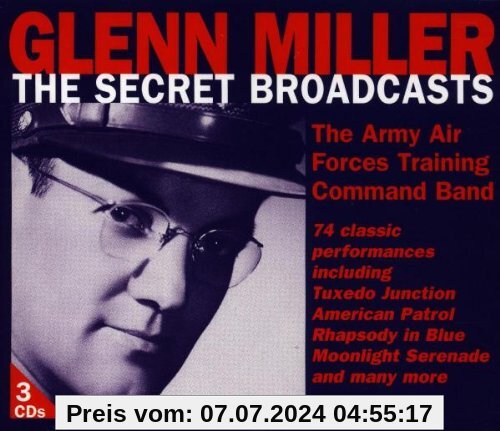 The Secret Broadcasts von Glenn Miller