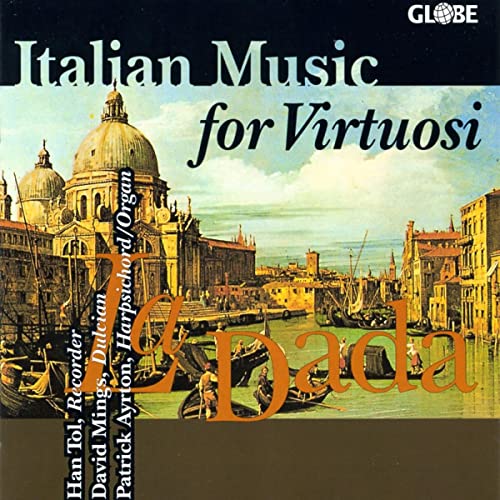 Italienische Musik für Virtuosen des 15.-17. Jahrhunderts von Globe