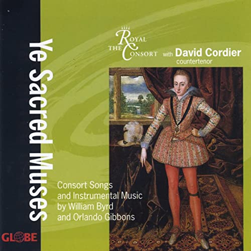Ye Sacred Muses (Consort Songs und Instrumentalmusik) von Globe