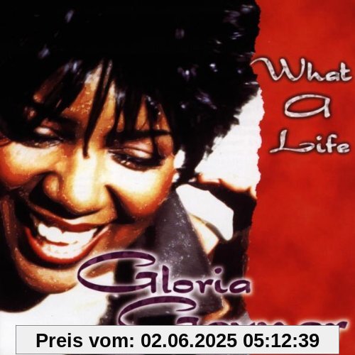 What a Life What a Life von Gloria Gaynor