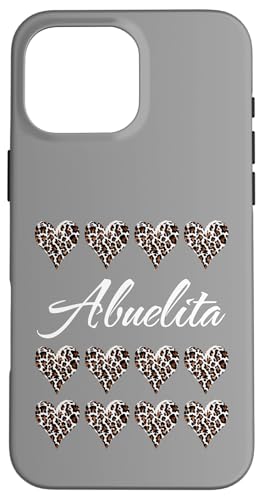 Abuelita mit Leopardenmuster, Herzen, lustiges Geschenk für Tante, Oma, Mutter Hülle für iPhone 16 Pro Max Abuelita mit Leopardenmuster, Herzen, lustiges Geschenk für Tante, Oma, Mutter Hülle für iPhone 16 Pro Max von Glorious Grandma Names